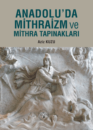 Anadolu'da Mithraizm ve Mitra Tapınakları