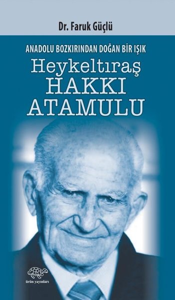 Anadolunun Bozkırından Doğan Bir Işık Heykeltraş Hakkı Atamulu