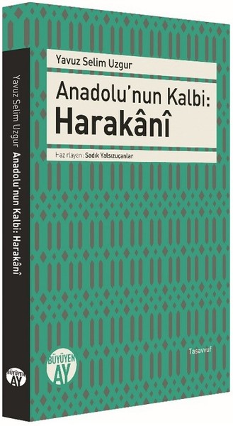 Anadolu'nun Kalbi: Harakani