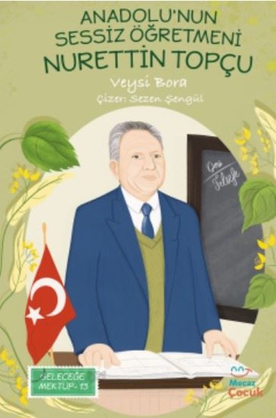 Anadolu'nun Sessiz Öğretmeni Nurettin Topçu - Geleceğe Mektup 13