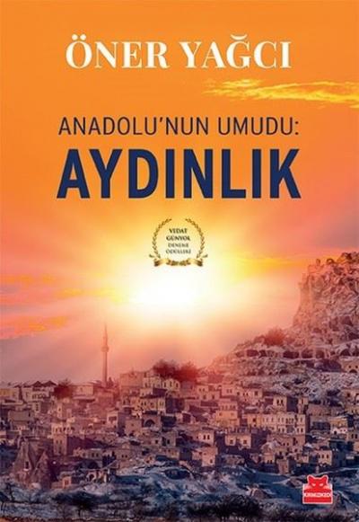 Anadolu'nun Umudu: Aydınlık Öner Yağcı