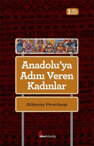 Anadolu'ya Adını Veren Kadınlar