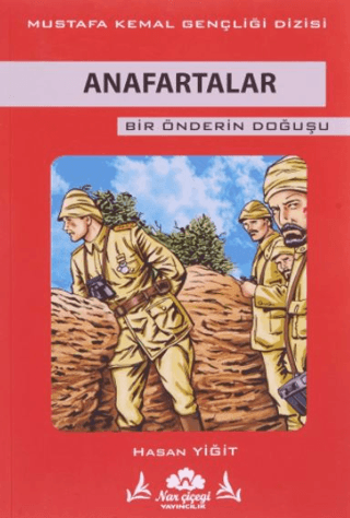 Anafartalar - Bir Önderin Doğuşu