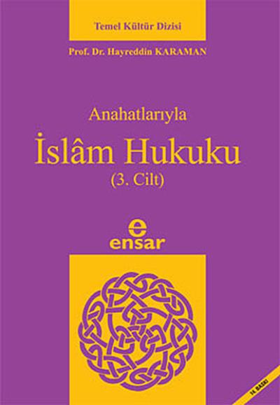 Anahatlarıyla İslam Hukuku (3. Cilt)