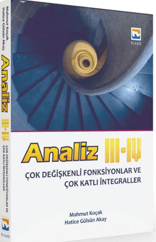 Analiz 3 - 4 Çok Değişkenli Fonksiyonlar ve Çok Katlı İntegraller
