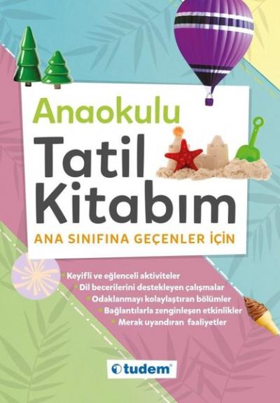 Anaokulu Tatil Kitabım-Ana Sınıfına Geçenler için