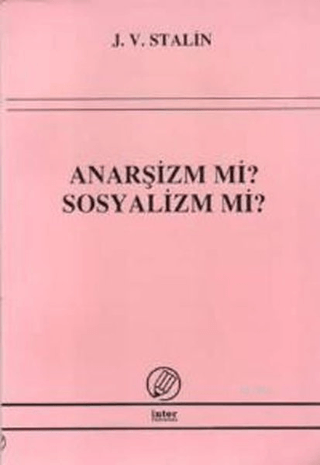 Anarşizm mi? Sosyalizm mi?