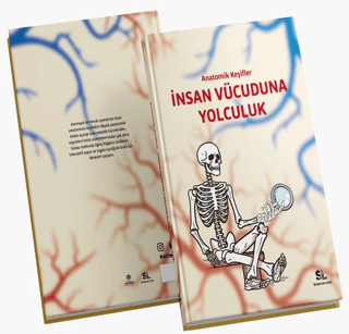 Anatomik Keşifler - İnsan Vücuduna Yolculuk