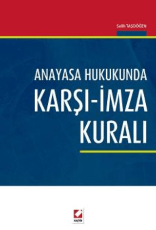 Anayasa Hukukunda Karşı - İmza Kuralı