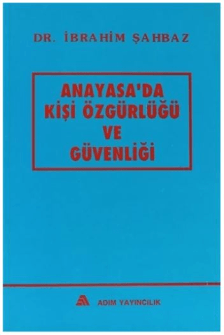 Anayasa'da Kişi Özgürlüğü ve Güvenliği