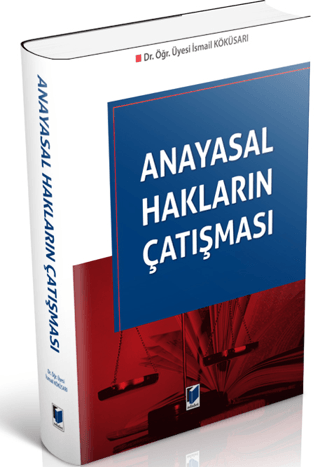 Anayasal Hakların Çatışması