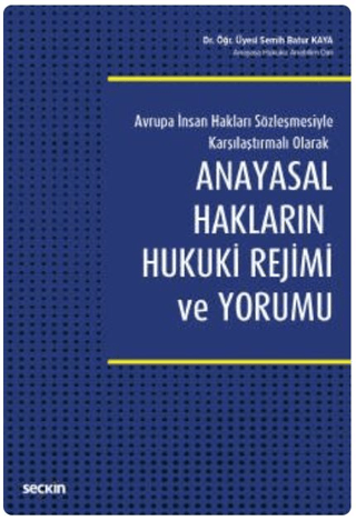 Anayasal Hakların Hukuki Rejimi ve Yorumu