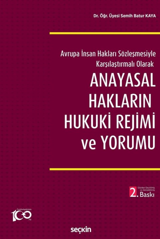 Anayasal Hakların Hukuki Rejimi ve Yorumu