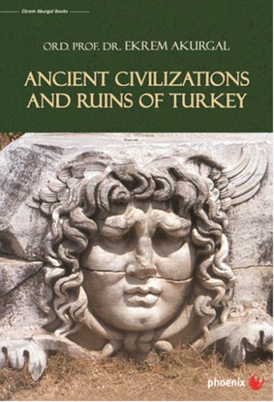 Ancient Civilizations and Ruins of Turkey (Ciltli)