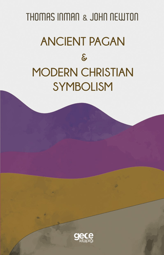 Ancient Pagan - Modern Christian Symbolism