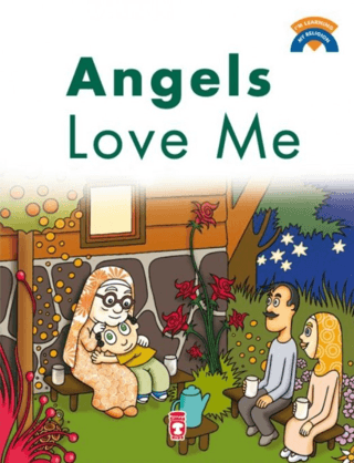 Angels Love Me - Melekler Beni Seviyor (İngilizce)
