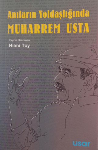 Anıların Yoldaşlığında Muharrem Usta