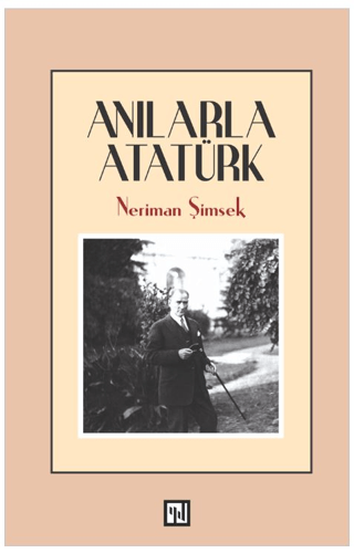 Anılarla Atatürk