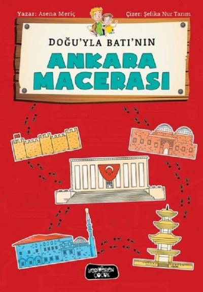 Doğu'yla Batı'nın Ankara Macerası Asena Meriç