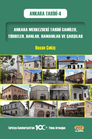 Ankara Merkezdeki Tarihi Camiler, Türbeler, Hanlar, Hamamlar ve Çarşılar