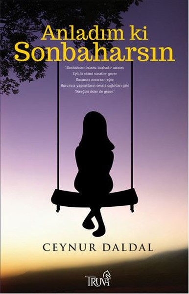 Anladım ki Sonbaharsın