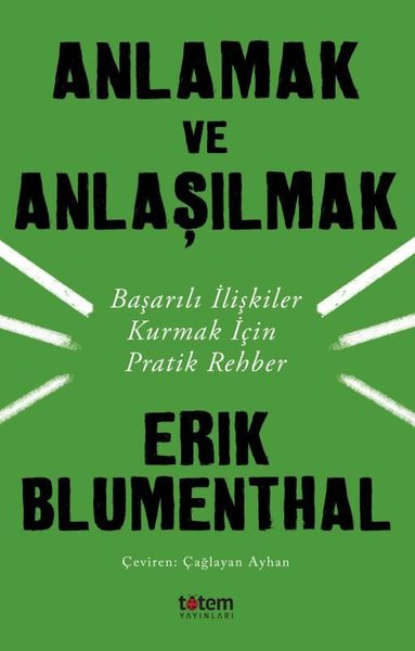 Anlamak ve Anlaşılmak Erik Blumenthal