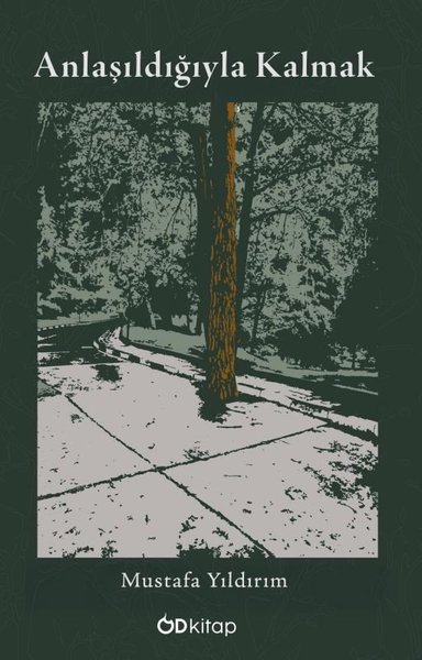 Anlaşıldığıyla Kalmak Mustafa Yıldırım