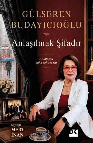 Anlaşılmak Şifadır - Anlatacak Daha Çok Şey Var Gülseren Budayıcıoğlu