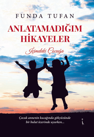 Anlatamadığım Hikayeler