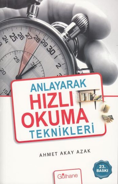 Anlayarak Hızlı Okuma Teknikleri Ahmet Akay Azak
