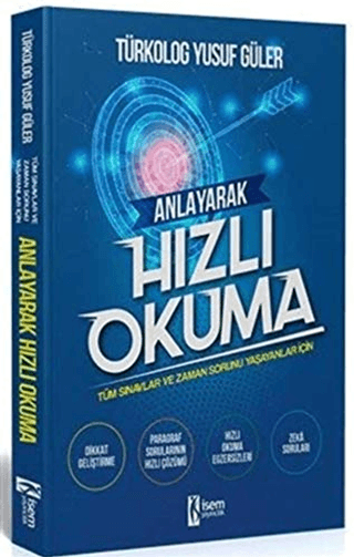 Anlayarak Hızlı Okuma - Tüm Sınavlar ve Zaman Sorunu Yaşayanlar İçin