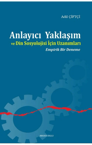 Anlayıcı Yaklaşım ve Din Sosyolojisi İçin Uzanımları