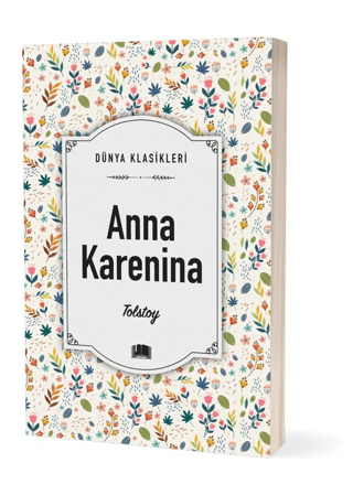 Anna Karenina - Dünya Klasikleri Lev Nikolayeviç Tolstoy