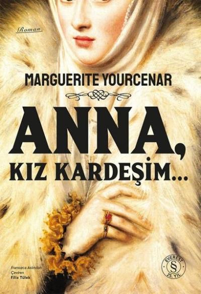 Anna Kız Kardeşim Marguerite Yourcenar
