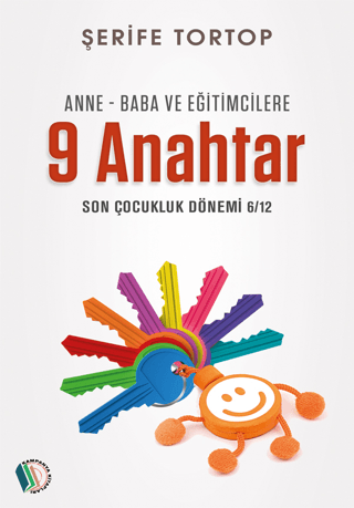 Anne - Baba ve Eğitimcilere 9 Anahtar