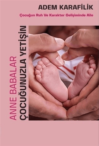 Anne Babalar Çocuğunuzla Yetişin