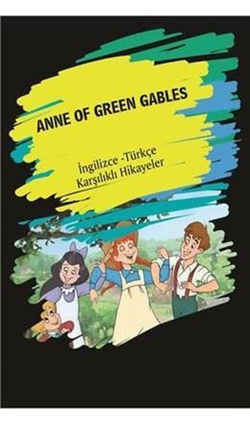 Anne Of Green Gables (İngilizce Türkçe Karşılıklı Hikayeler) Kolektif