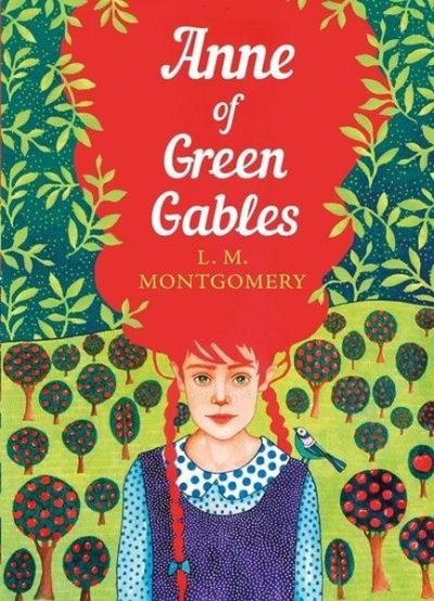 Anne of Green Gables: The Sisterhood Scoot L. Montgomery