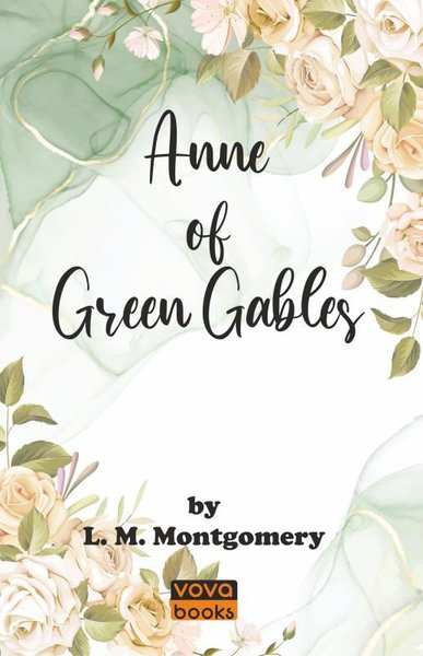 Anne Of Green Gables L. M. Montgomery