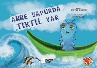 Anne Vapurda Tırtıl Var