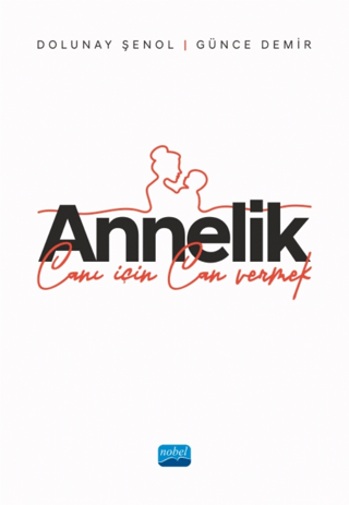 Annelik - Canı İçin Can Vermek