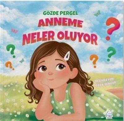 Anneme Neler Oluyor?