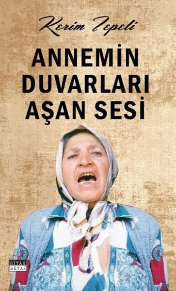 Annemin Duvarları Aşan Sesi