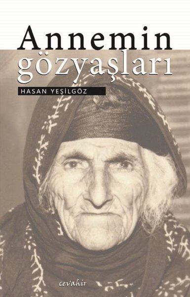 Annemin Gözyaşları Hasan Yeşilgöz