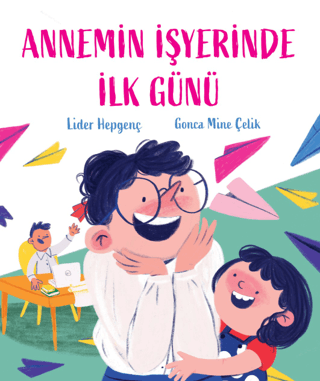 Annemin İşyerinde İlk Günü