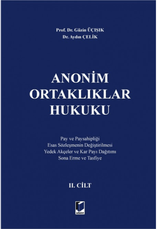 Anonim Ortaklıklar Hukuku 2. Cilt (Ciltli)