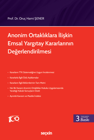 Anonim Ortaklıklara İlişkin Emsal Yargıtay Kararlarının Değerlendirilmesi (Ciltli)