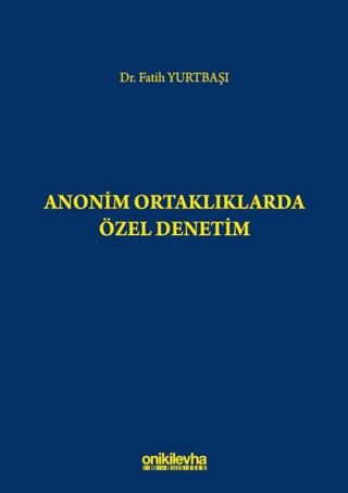 Anonim Ortaklıklarda Özel Denetim