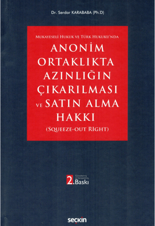 Anonim Ortaklıkta Azınlığın Çıkarılması ve Satın Alma Hakkı (Ciltli)