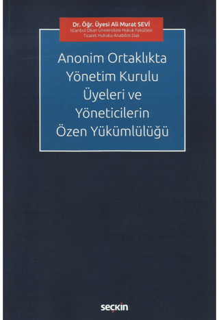 Anonim Ortaklıkta Yönetim Kurulu Üyeleri ve Yöneticilerin Özen Yükümlülüğü